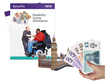 A Disability Living Allowance leaflet next to a picture of the houses of parliament and a hand holding cash