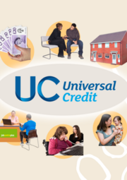 The Universal Credit logo in the middle of images including a hand of money, a woman talking to a man, a house, someone at the Job Centre, a woman at a PC and a woman holding a baby