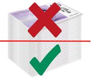A pile of money with a red line through it.  There is a green tick below the line and a red cross above the line.
