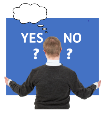 A man is holding up a board and looking at it thinking. On the board are the words Yes and No with question marks underneath them