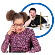 A woman is on the telephone. Next to her is a bubble with a man thinking next to a set of scales with the words hard and easy on its plates