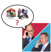 Two men talking to each other on their phones. Next to one man is a speech bubble with a workplace and a group of people with disabilities and a question mark