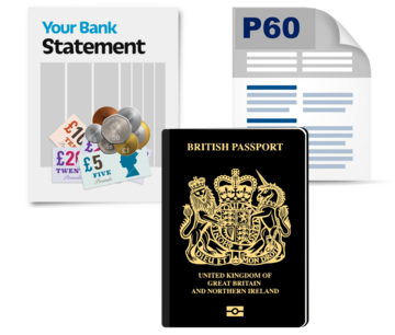 A bank statement, a P60 form and a Passport
