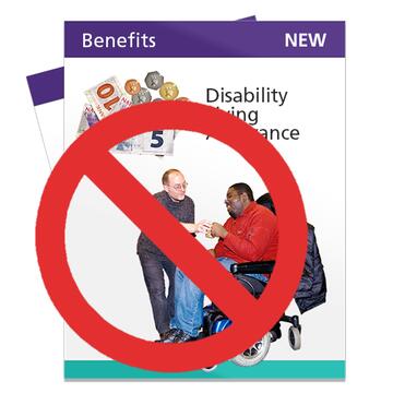 A disability benefits leaflet with a red no entry sign over it