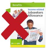 An income-related JSA leaflet with a red cross over it