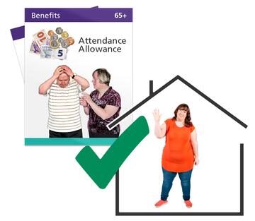 A woman in a house waving next to a green tick and a picture of an Attendance Allowance leaflet