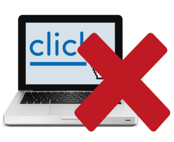 A red cross is over a picture of an open laptop with the word Click on the screen.