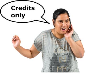 A woman on the phone saying the words credit only in a speech bubble.