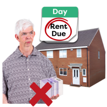 A man standing outside a house holding some money with a red cross over the money. Above him is a note saying his rent is due to be paid