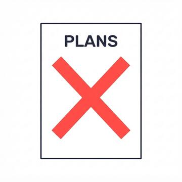 A page with the word plans written on it, with a large red cross over it.