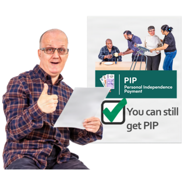 A man holding a letter and giving a thumbs up, next to a page that says you can still get PIP with a green tick.