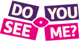 A graphic saying Do you see me?